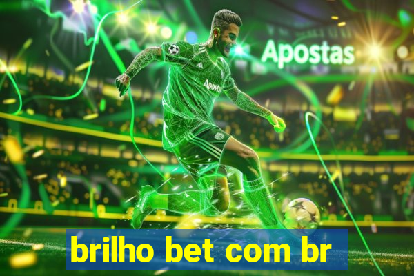 brilho bet com br